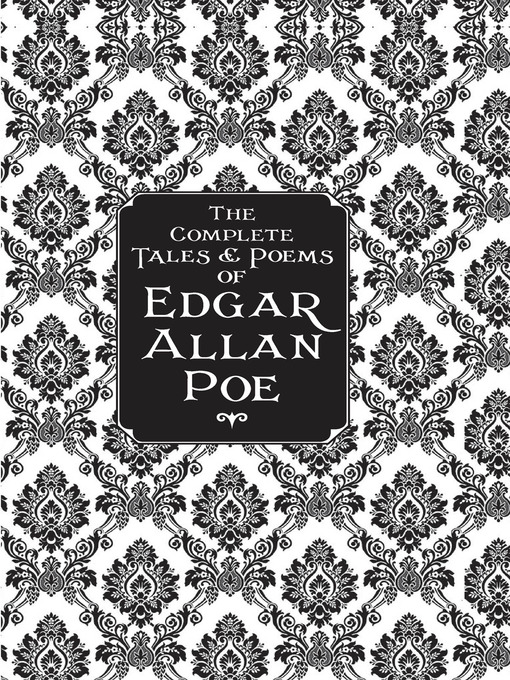 Title details for The Complete Tales & Poems of Edgar Allan Poe by Edgar Allan Poe - Available